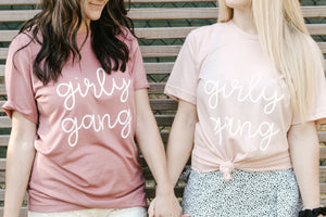 Girly Gang Tee- Adult